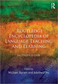 Title: Routledge Encyclopedia of Language Teaching and Learning / Edition 2, Author: Michael Byram