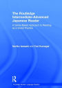 The Routledge Intermediate to Advanced Japanese Reader: A Genre-Based Approach to Reading as a Social Practice / Edition 1