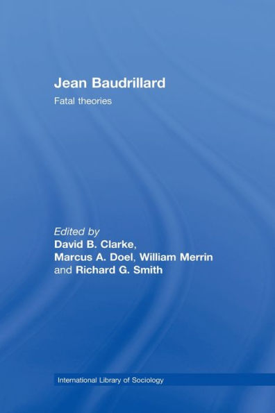 Jean Baudrillard: Fatal Theories