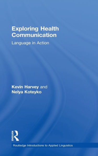 Exploring Health Communication: Language in Action