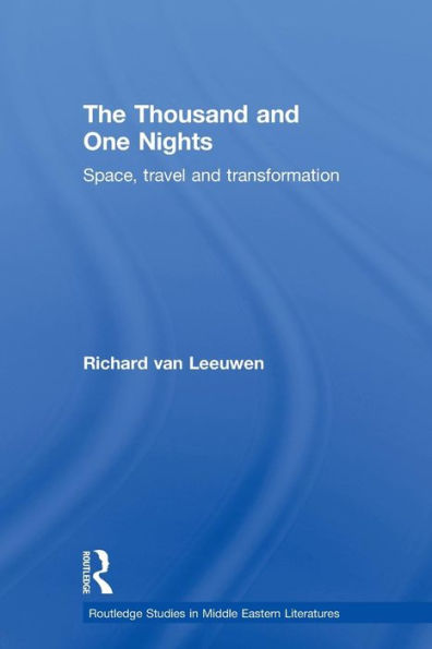 The Thousand and One Nights: Space, Travel Transformation