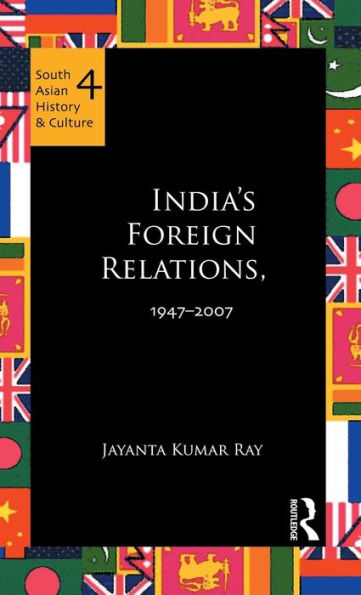 India's Foreign Relations, 1947-2007 / Edition 1