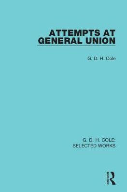 Attempts at General Union