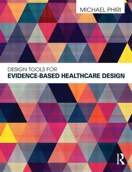 Design Tools for Evidence-Based Healthcare