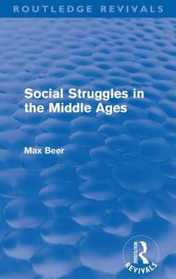 Social Struggles the Middle Ages (Routledge Revivals)