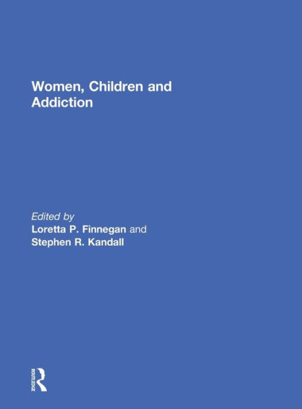 Women, Children, and Addiction