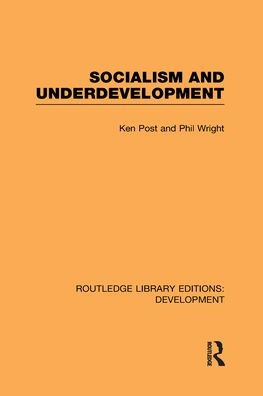 Socialism and Underdevelopment / Edition 1