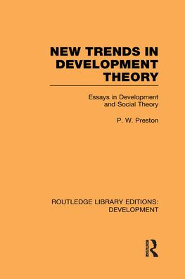 New Trends in Development Theory: Essays in Development and Social Theory / Edition 1