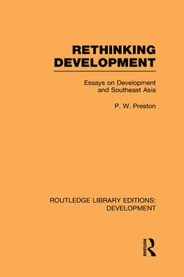 Rethinking Development: Essays on Development and Southeast Asia / Edition 1