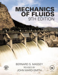 Title: Mechanics of Fluids / Edition 9, Author: John Ward-Smith