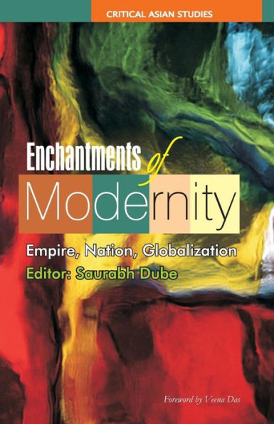 Enchantments of Modernity: Empire, Nation, Globalization