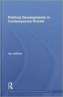 Political Developments in Contemporary Russia / Edition 1