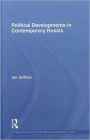 Political Developments in Contemporary Russia / Edition 1