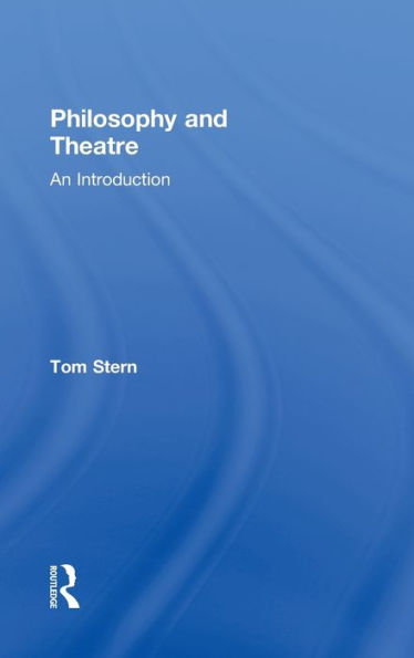 Philosophy and Theatre: An Introduction