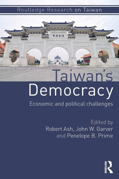 Taiwan's Democracy: Economic and Political Challenges / Edition 1