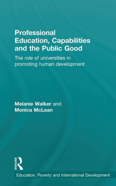Professional Education, Capabilities and The Public Good: role of universities promoting human development