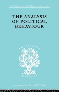 Title: The Analysis of Political Behaviour, Author: Harold D. Lasswell