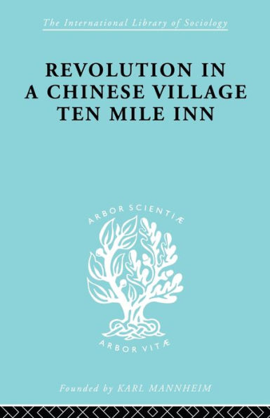 Revolution a Chinese Village: Ten Mile Inn