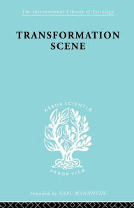 Title: Transformation Scene: The Changing Culture of a New Guinea Village, Author: Ian Hogbin