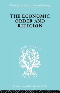 Title: The Economic Order and Religion, Author: Frank Knight