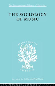Title: Sociology Of Music Ils 91, Author: Alphons Silbermann