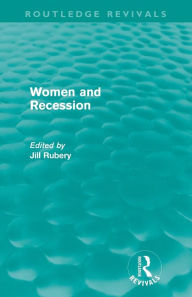 Title: Women and Recession, Author: Jill Rubery