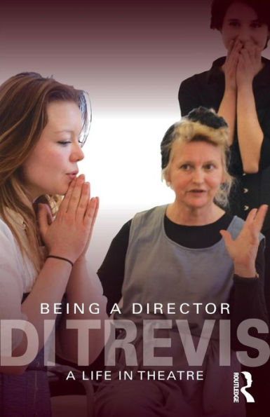 Being A Director: Life Theatre