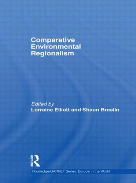 Comparative Environmental Regionalism / Edition 1