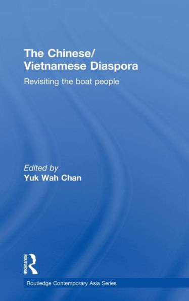 The Chinese/Vietnamese Diaspora: Revisiting the boat people