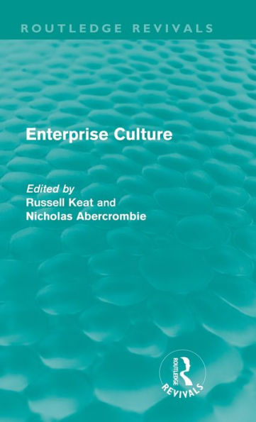 Enterprise Culture (Routledge Revivals)