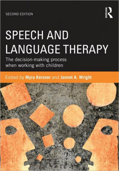 Speech and Language Therapy: The decision-making process when working with children