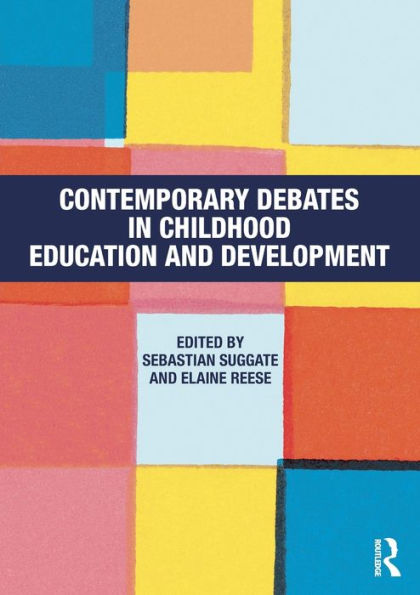 Contemporary Debates Childhood Education and Development