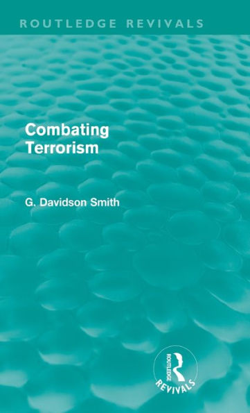 Combating Terrorism (Routledge Revivals) / Edition 1