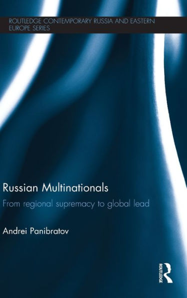 Russian Multinationals: From Regional Supremacy to Global Lead