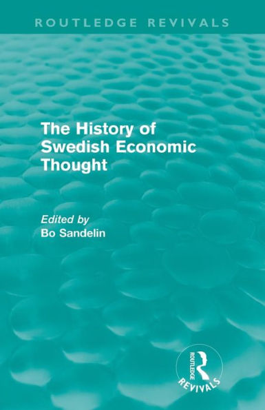 The History of Swedish Economic Thought (Routledge Revivals)