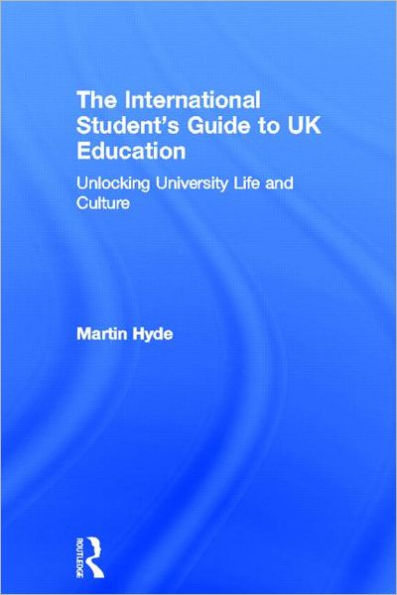 The International Student's Guide to UK Education: Unlocking University Life and Culture