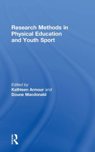 Title: Research Methods in Physical Education and Youth Sport, Author: Kathleen Armour