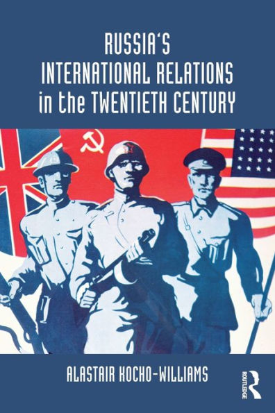 Russia's International Relations the Twentieth Century