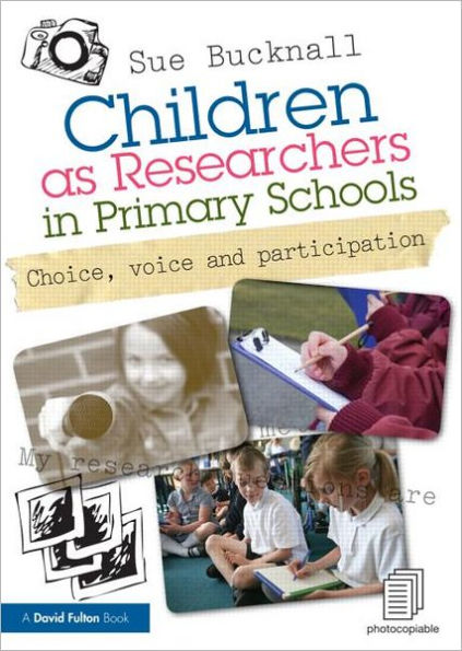 Children as Researchers Primary Schools: Choice, Voice and Participation
