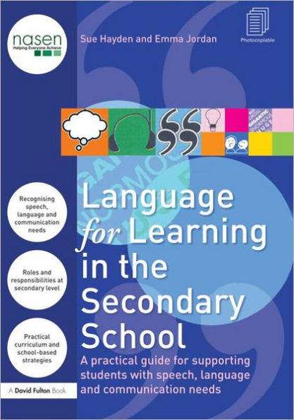 Language for Learning the Secondary School: A Practical Guide Supporting Students with Speech, and Communication Needs