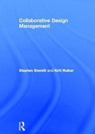 Title: Collaborative Design Management / Edition 1, Author: Stephen Emmitt