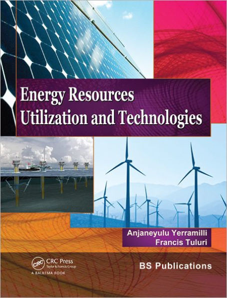 Energy Resources, Utilization & Technologies