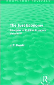 Title: The Just Economy: Principles of Political Economy Volume IV, Author: James E. Meade
