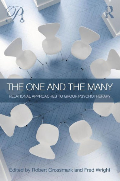 The One and the Many: Relational Approaches to Group Psychotherapy / Edition 1