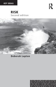 Title: Risk: Second Edition / Edition 2, Author: Deborah Lupton