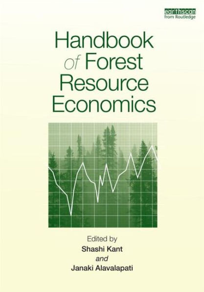 Handbook of Forest Resource Economics / Edition 1