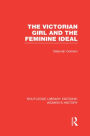 The Victorian Girl and the Feminine Ideal