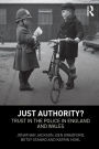 Just Authority?: Trust in the Police in England and Wales