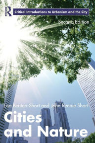 Title: Cities and Nature / Edition 2, Author: Lisa Benton-Short