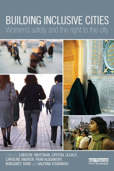 Building Inclusive Cities: Women's Safety and the Right to City